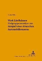 bokomslag Work Life Balance Zielgruppenanalyse Am Beispiel Eines Deutschen Automobilkonzerns