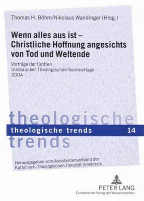 Wenn Alles Aus Ist - Christliche Hoffnung Angesichts Von Tod Und Weltende 1