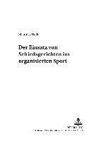 bokomslag Der Einsatz Von Schiedsgerichten Im Organisierten Sport