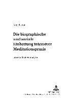 bokomslag Die Biographische Und Soziale Einbettung Intensiver Meditationspraxis