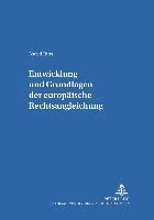 bokomslag Entwicklung Und Grundlagen Der Europaeischen Rechtsangleichung