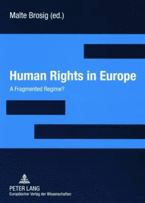 Malte Brosig - Human Rights in Europe, Häftad