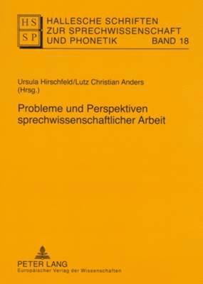 Probleme Und Perspektiven Sprechwissenschaftlicher Arbeit 1