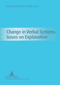 bokomslag Change in Verbal Systems Issues on Explanation