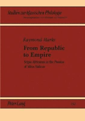 Raymond Marks - From Republic to Empire, Häftad