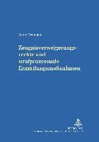 bokomslag Zeugnisverweigerungsrechte Und Strafprozessuale Ermittlungsmassnahmen