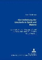 bokomslag Entdeckung Der Unschaerfe in Optik Und Malerei