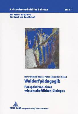 Horst Ph Bauer, Peter Schneider - Waldorfpaedagogik, Häftad