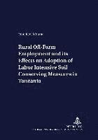 bokomslag Rural Off-farm Employment and Its Effects on Adoption of Labor Intensive Soil Conserving Measures in Tanzania