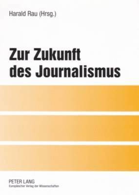 Zur Zukunft Des Journalismus 1