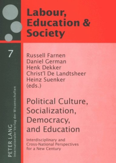 Daniel B. German, Henk Dekker, Christ´l De Landtsheer - Political Culture, Socialization, Democracy, and Education, Häftad