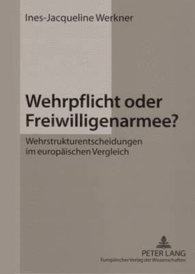 bokomslag Wehrpflicht Oder Freiwilligenarmee?