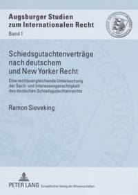 bokomslag Schiedsgutachtenvertraege Nach Deutschem Und New Yorker Recht