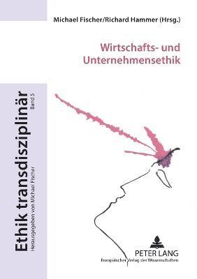 Michael Fischer, Richard Hammer - Wirtschafts- und Unternehmensethik, Häftad