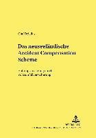 Olaf Dziallas, Ingwer Ebsen - Das Neuseelaendische Accident Compensation Scheme, Häftad