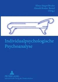 bokomslag Individualpsychologische Psychoanalyse