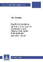 Recht Des Kindes Auf Kenntnis Der Eigenen Abstammung Unter Beruecksichtigung Der Problematik Der Anonymen Geburt