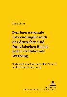 bokomslag Der Internationale Anwendungsbereich Des Deutschen Und Franzoesischen Rechts Gegen Irrefuehrende Werbung