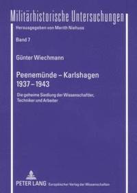 bokomslag Peenemuende - Karlshagen- 1937-1943