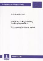 bokomslag Hedge Fund Regulation by Banking Supervision