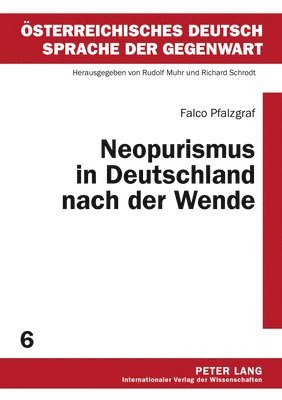 Falco Pfalzgraf, Rudolf Muhr - Neopurismus in Deutschland Nach Der Wende, Häftad