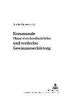 Kommunale Dauerverlustbetriebe Und Verdeckte Gewinnausschuettung