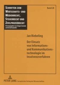 bokomslag Der Einsatz Von Informations- Und Kommunikationstechnologie Im Insolvenzverfahren