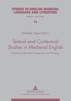 Michiko Ogura - Textual and Contextual Studies in Medieval English, Häftad