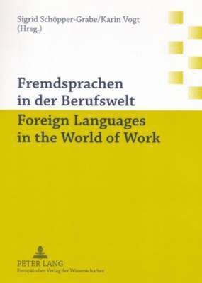 Sigrid Schoepper-Grabe, Karin Vogt, Sigrid Schöpper-Grabe - Fremdsprachen in Der Berufswelt Foreign Languages in the World of Work, Häftad