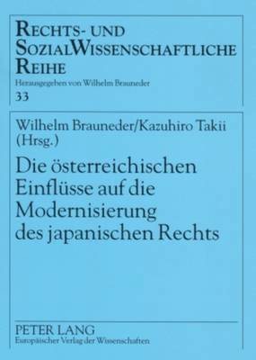 bokomslag Die Oesterreichischen Einfluesse Auf Die Modernisierung Des Japanischen Rechts