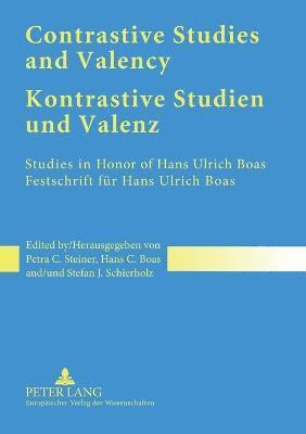 Contrastive Studies and Valency Kontrastive Studien Und Valenz 1