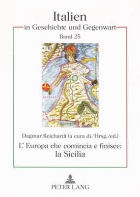 Luigi Vittorio Ferraris, Dagmar Reichardt - L'Europa Che Comincia E Finisce: La Sicilia, Häftad
