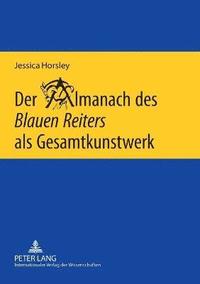 bokomslag Der Almanach des Blauen Reiters als Gesamtkunstwerk