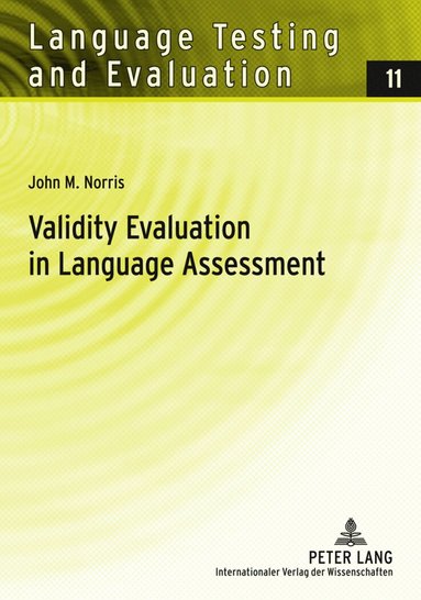 John M. Norris - Validity Evaluation in Language Assessment, Häftad