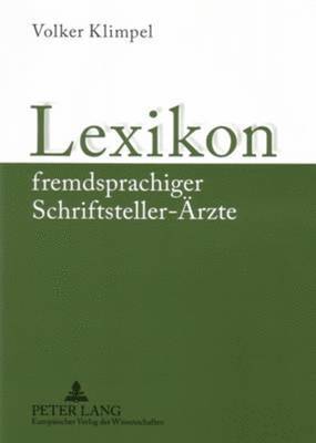 bokomslag Lexikon Fremdsprachiger Schriftsteller-Aerzte