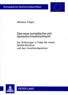 Das Neue Europaeische Und Deutsche Investmentrecht 1