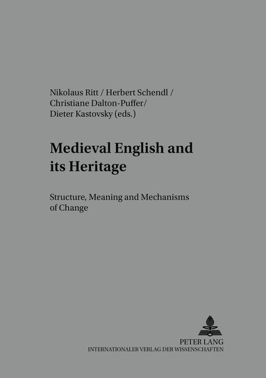 Nikolaus Ritt, Herbert Schendl, Christiane Dalton-Puffer, Dieter Kastovsky - Medieval English and its Heritage, Häftad