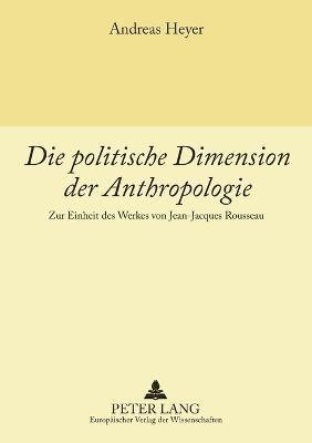 bokomslag Die politische Dimension der Anthropologie