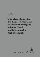 bokomslag Mitwirkungsbefugnisse Des Buergers Auf Seiten Der Strafverfolgungsorgane in Deutschland Und in Spanien Im Rechtsvergleich