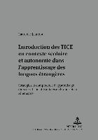 bokomslag Introduction Des Tice En Contexte Scolaire Et Autonomie Dans l'Apprentissage Des Langues Etrangeres