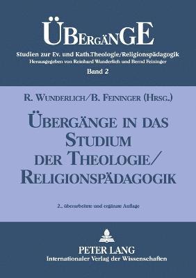 Reinhard Wunderlich, Bernd Feininger - Uebergaenge in das Studium der Theologie/Religionspaedagogik, Häftad