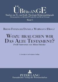 bokomslag Wozu brauchen wir das Alte Testament?