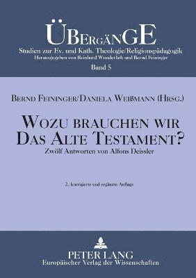 Wozu brauchen wir das Alte Testament?