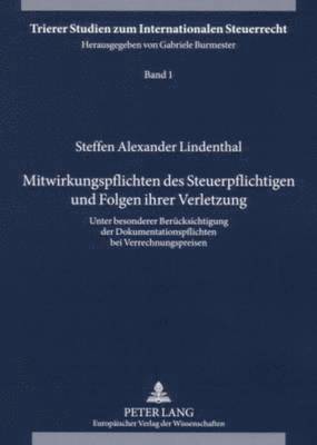 bokomslag Mitwirkungspflichten Des Steuerpflichtigen Und Folgen Ihrer Verletzung