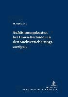 Thomas Glitza, Gerrit Winter - Aufraeumungskosten Bei Umweltschaeden in Den Sachversicherungszweigen, Häftad