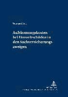 bokomslag Aufraeumungskosten Bei Umweltschaeden in Den Sachversicherungszweigen