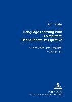 bokomslag Language Learning with Computers: The Students' Perspective