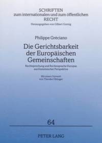 bokomslag Die Gerichtsbarkeit Der Europaeischen Gemeinschaften