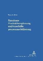 bokomslag Simultane Produktionsplanung Und Geschaeftsprozessmodellierung