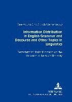 Information Distribution in English Grammar and Discourse and Other Topics in Linguistics 1